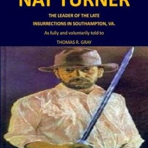 The Confessions of Nat Turner: Introduction by Perry Kyles Ph.D (Classic Book Series) Paperback