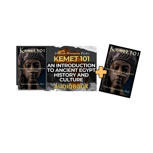Kemet 101: An Introduction to Ancient Egyptian History and Culture (Paperback + Audiobook)